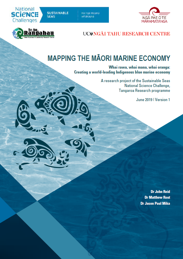 Mapping the Māori marine economy: Whai rawa, whai mana, whai oranga—Creating a world-leading Indigenous blue marine economy